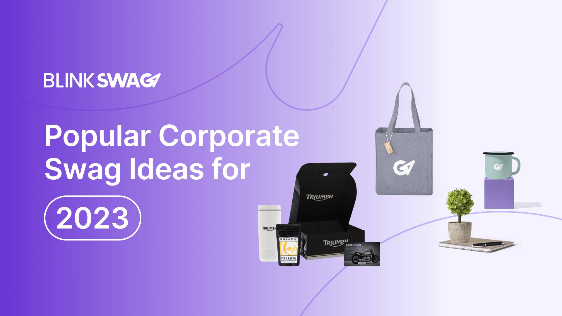 Popular Corporate Swag Ideas for 2023