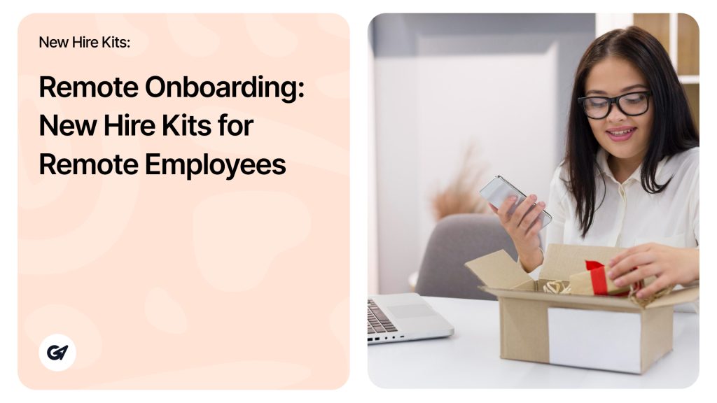 Remote Onboarding_ New Hire Kits for Remote Employees