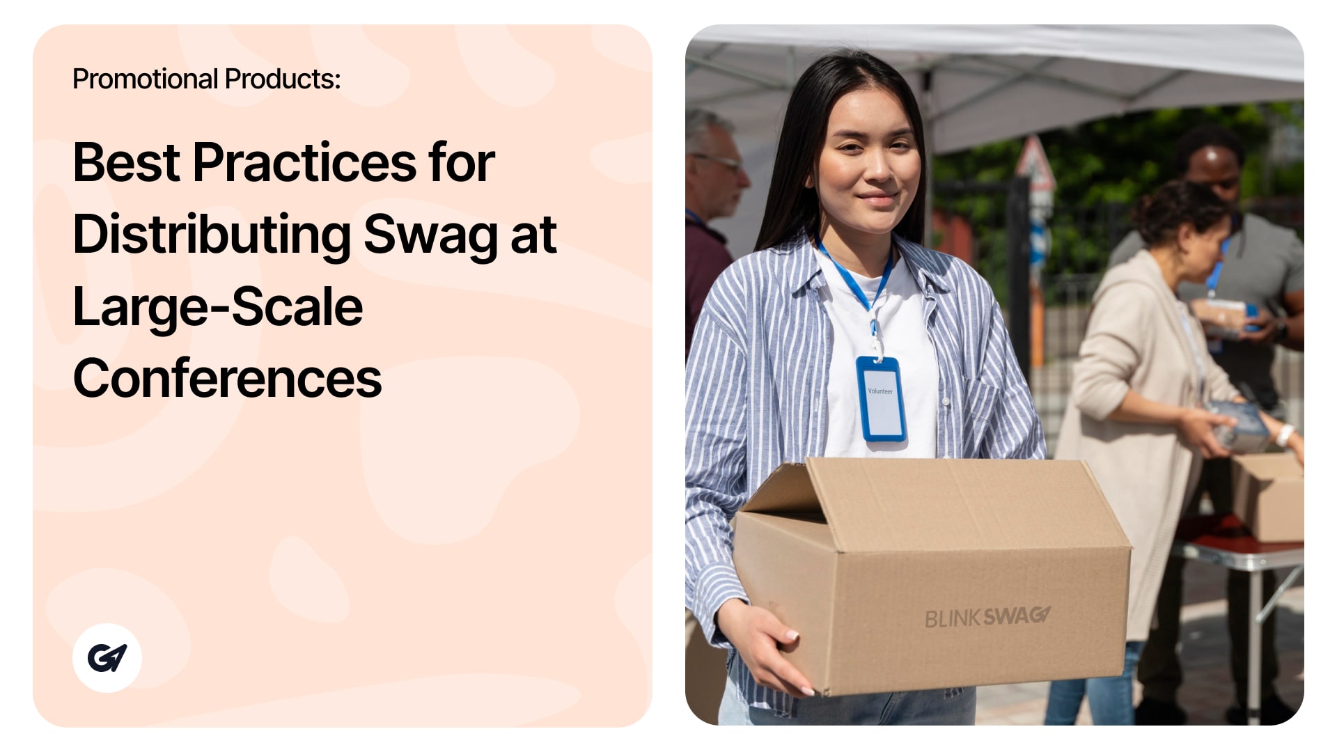 Best Practices for Distributing Swag at Large-Scale Conferences