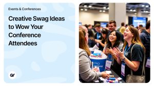 Creative Swag Ideas for Conferences