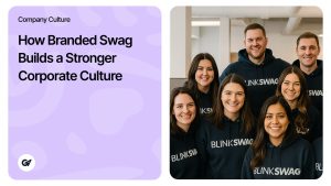 How Branded Swag Builds a Stronger Corporate Culture