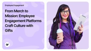 From Merch to Mission_ Employee Engagement Platforms Craft Culture with Gifts