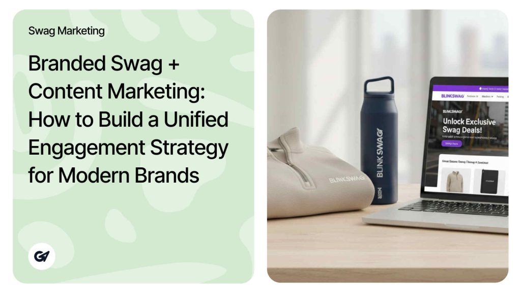 Branded Swag and Content Marketing Strategy