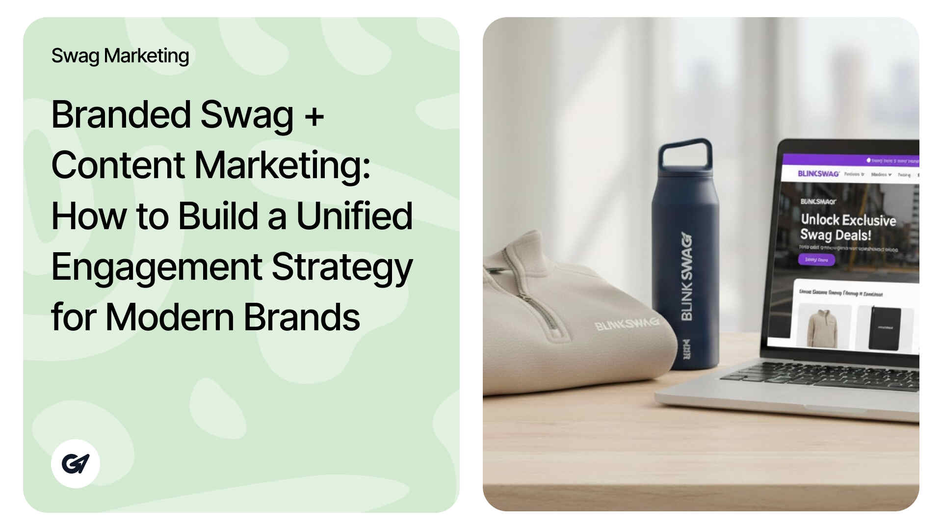 Branded Swag and Content Marketing Strategy: Build a Unified Engagement Strategy