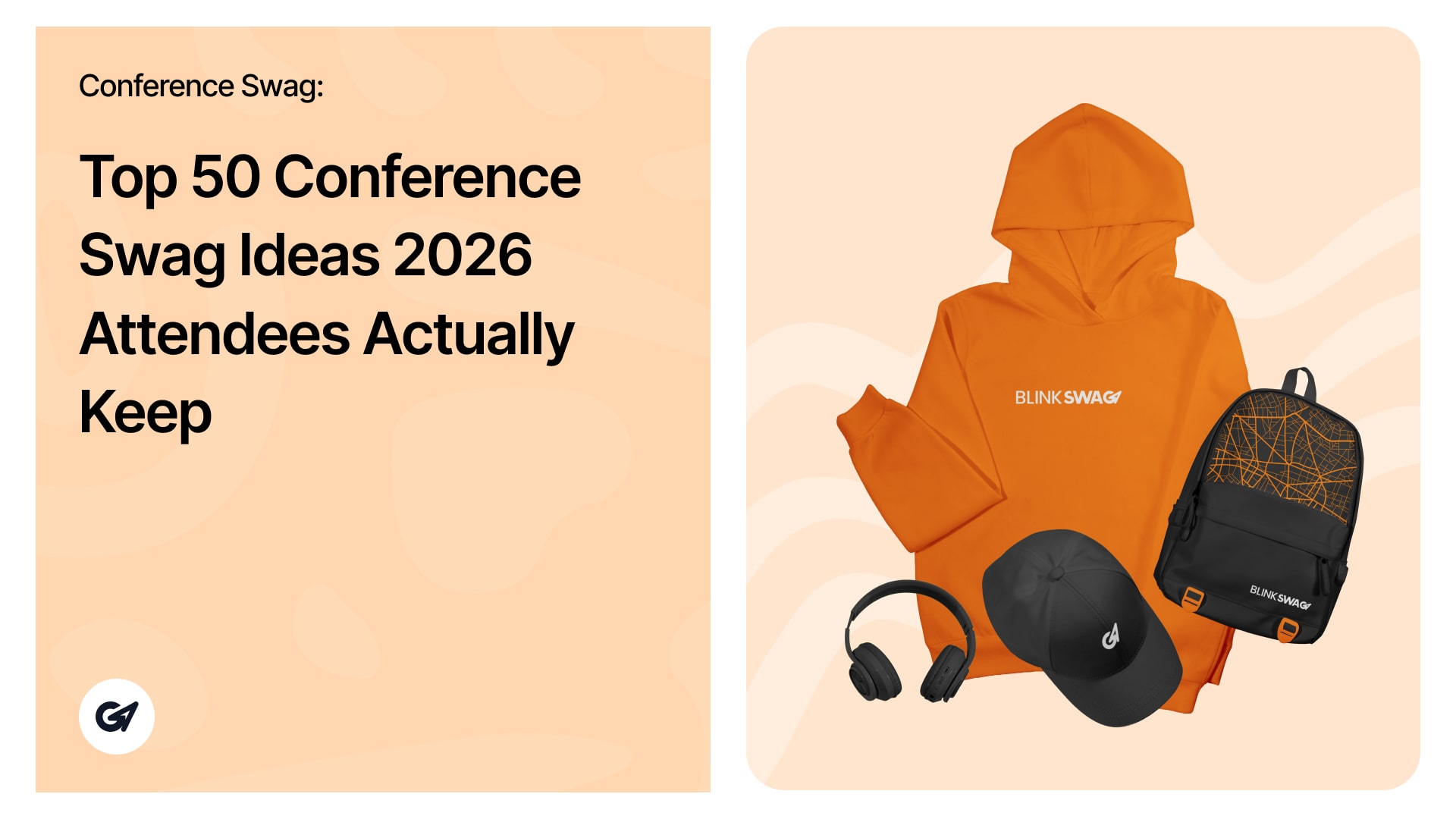 Top 50 Conference Swag Ideas 2026 Attendees Actually Keep