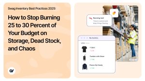 Swag Inventory Best Practices 2025 That Cut Waste