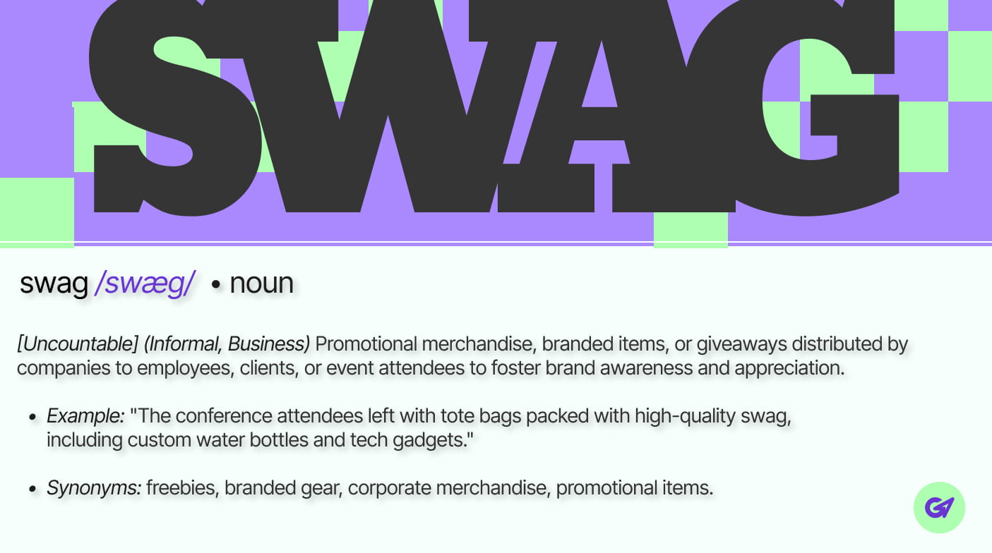 Dictionary-style entry defining "swag" as promotional merchandise distributed to employees, clients, or event attendees.